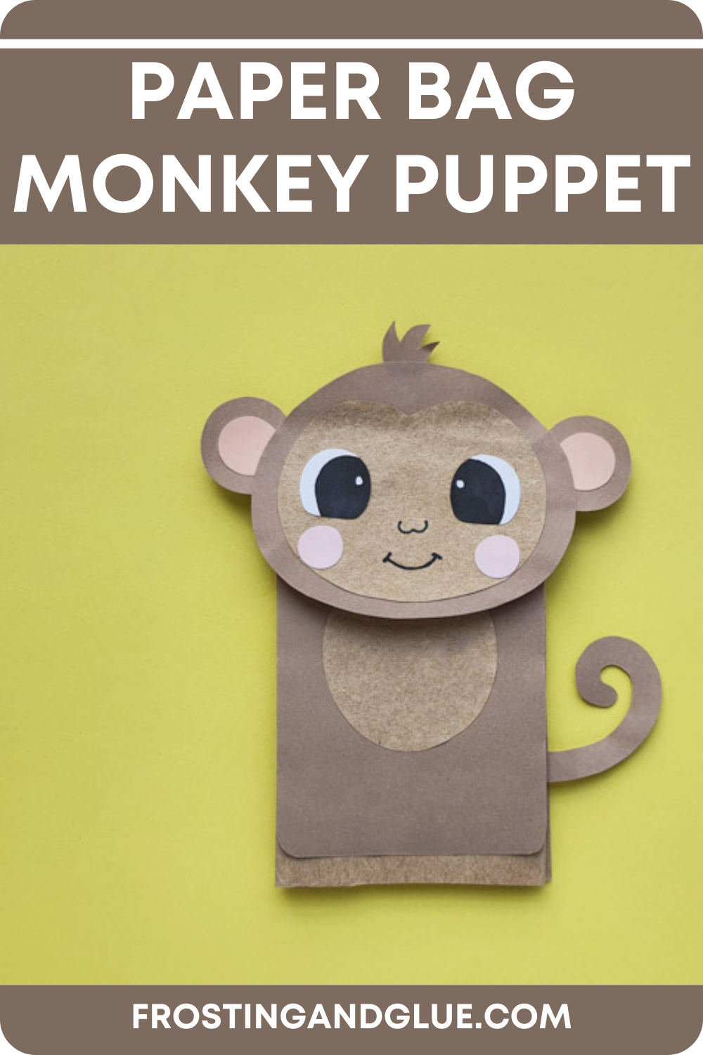 Paper Bag Monkey Puppet - Frosting And Glue Easy Desserts And Kid Crafts